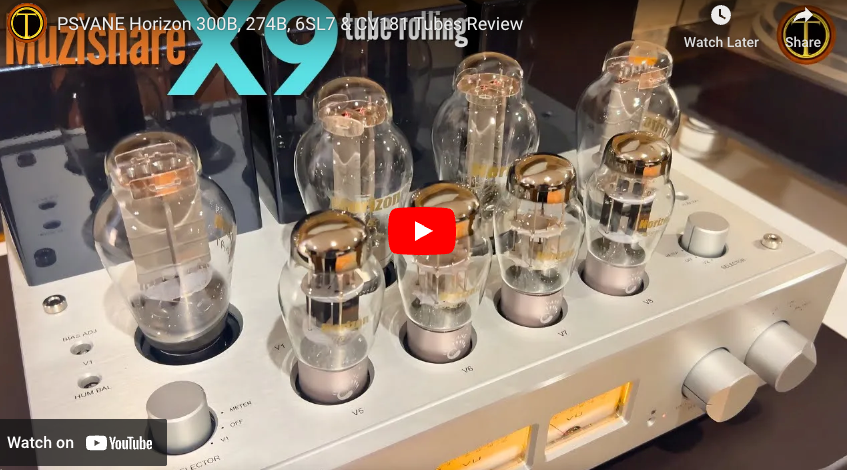 PSVANE Horizon 300B, 274B, 6SL7 & CV181 Tubes Review